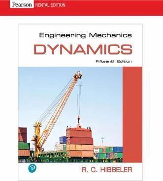 Engineering Mechanics: Dynamics (RRPHE RENTAL Edition)