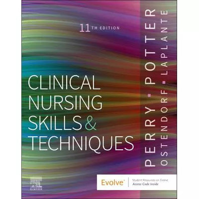 Clinical Nursing Skills &amp; Techniques