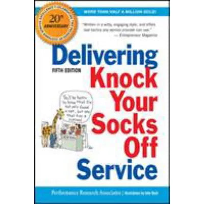 Delivering Knock Your Socks Off Service