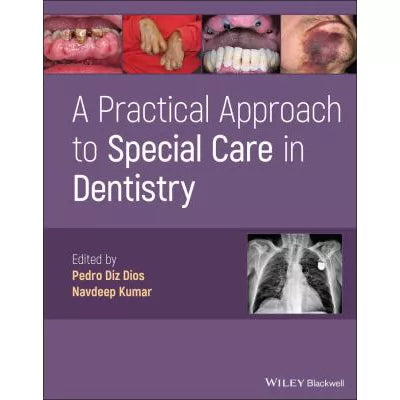 Practical Approach to Special Care in Dentistry