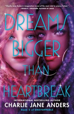 DREAMS BIGGER THAN HEARTBREAK