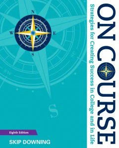 On Course : Strategies for Creating Success in College and in Life