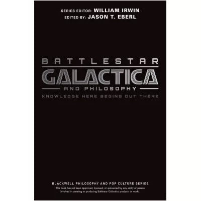 Battlestar Galactica &amp; Philosophy