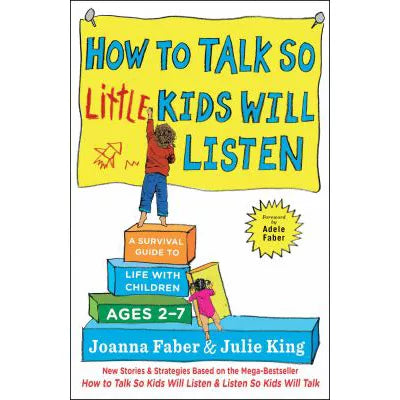 How to Talk So Little Kids Will Listen