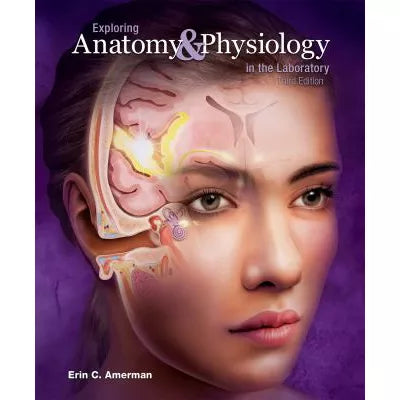 Exploring Anatomy &amp; Physiology in Laboratory (Loose Pgs)
